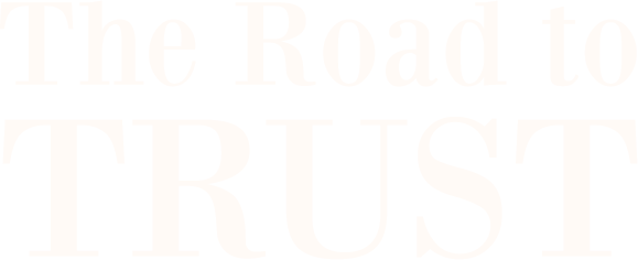 the road to trust